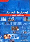 Jornal Nacional - A Notícia Faz A História