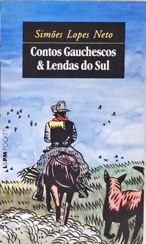 Contos Gauchescos e Lendas Do Sul