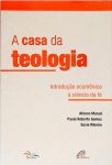 A Casa Da Teologia