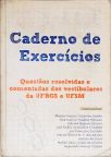 Caderno De Exercícios - Questões Resolvidas E Comentadas Dos Vestibulares Da Ufrgs E Ufsm