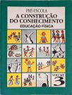 Pré-Escola - A Construção do Conhecimento