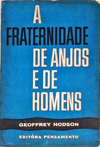 A Fraternidade de Anjos e Homens