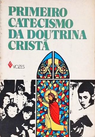 Primeiro Catecismo da Doutrina Cristã