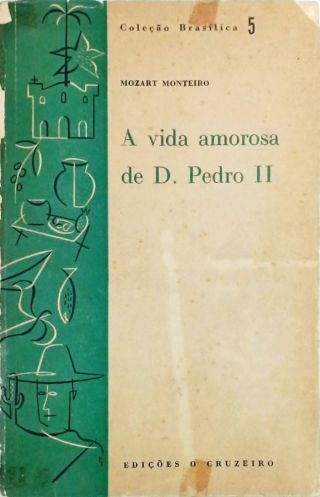 A Vida Amorosa de Dom Pedro II