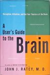 A Users Guide to the Brain