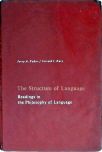 The Structure of Language - Readings in Philosophy of Language