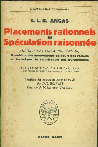 Placements Rationnels et Spéculation Raisonnée