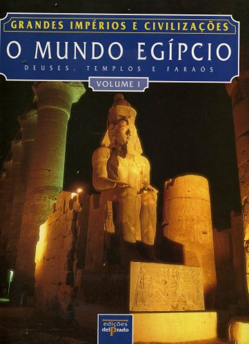 O Mundo Egípcio (Volume I)