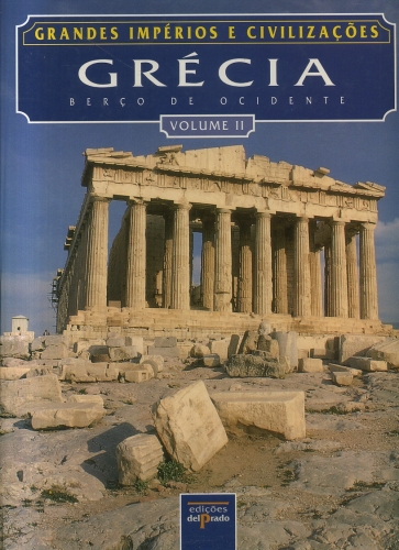 Grécia: Berço de Ocidente (Volume II)