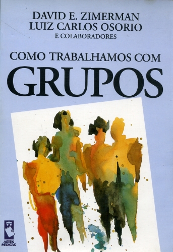 Como Trabalhamos com Grupos