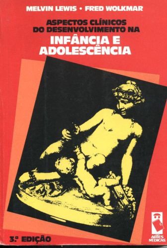 Aspectos Clínicos do Desenvolvimento na Infância e Adolescência