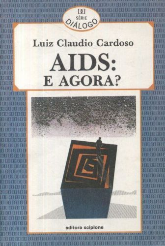 AIDS: e agora?