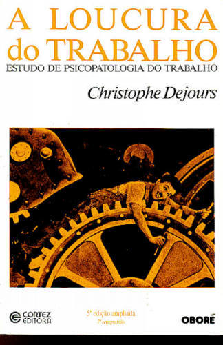 A Loucura do Trabalho