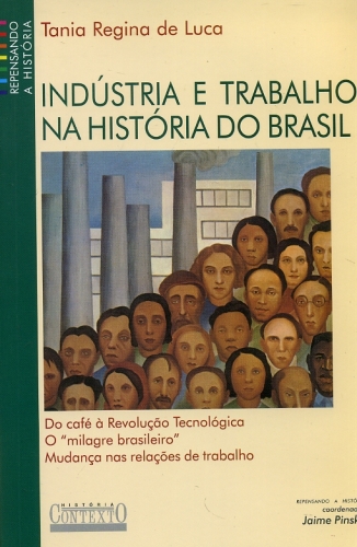 Indústria e Trabalho na História do Brasil