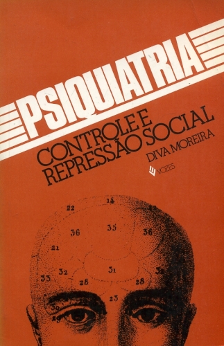 Psiquiatria: Controle e Repressão Social