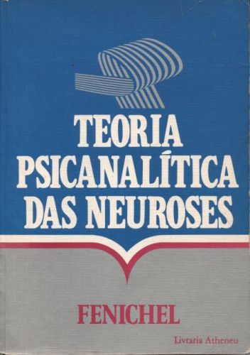 Teoria Psicanalítica das Neuroses