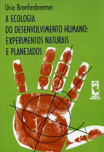 A Ecologia do Desenvolvimento Humano