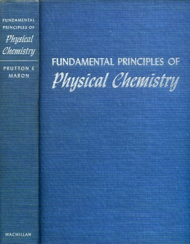Fundamental Principles of Physical Chemistry