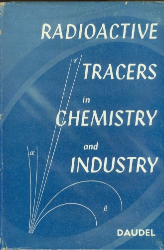 Radioactive Tracers in Chemistry and Industry