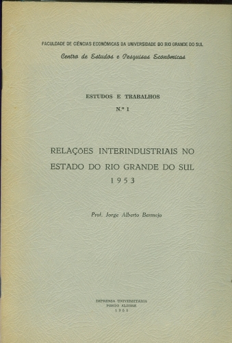 Relações Interindustriais no Estado do Rio Grande do Sul (1953)