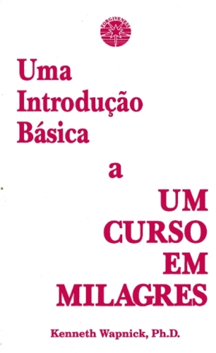 Uma Introdução Básica a Um Curso em Milagres