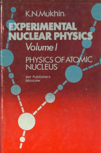Experimental Nuclear Physics (Em 2 Volumes)