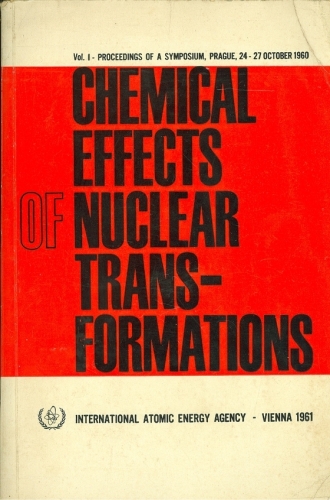 Chemical Effects of Nuclear Transformations (Em 2 vol. )