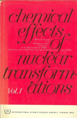 Chemical Effects of nuclear trans-formations (Em 2 volumes)