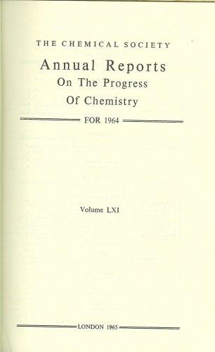 Annual Reports on the progress of chemistry (Vol. LXI)