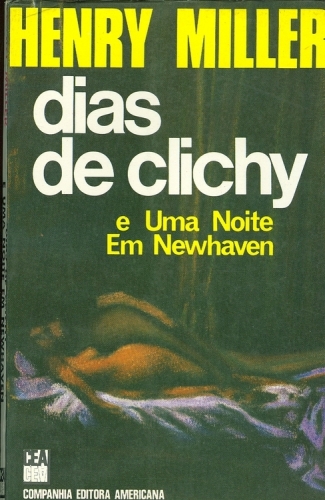 Dias de Clichy e uma Noite em Newhaven