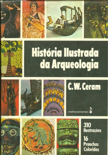 História Ilustrada da Arqueologia