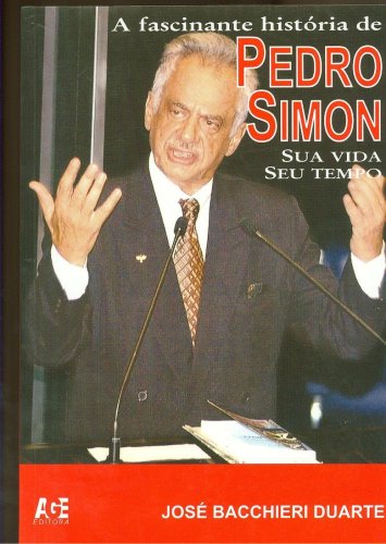 A Fascinante História de Pedro Simon