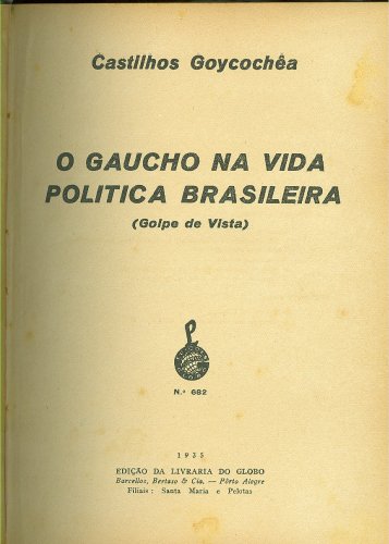 O Gaúcho na Vida Política Brasileira