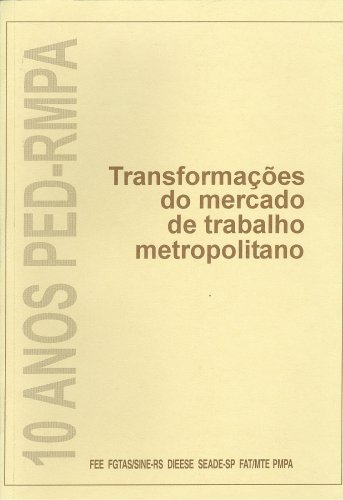 Transformações do Mercado de Trabalho Metropolitano