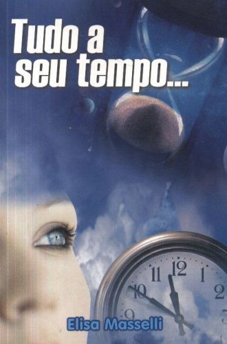 Tudo a Seu Tempo...