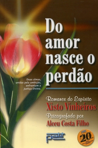 Do Amor Nasce o Perdão