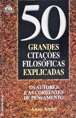 50 Grandes Citações Filosóficas Explicadas