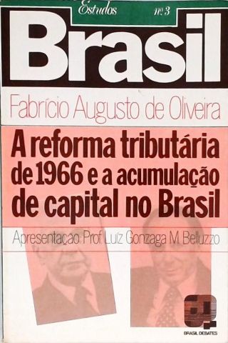 A Reforma Tributária de 1966 e a Acumulação de Capital no Brasil