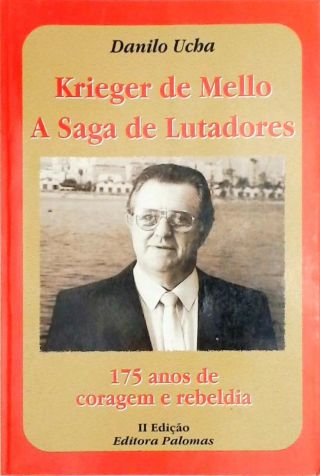 Krieger De Mello - A Saga De Lutadores
