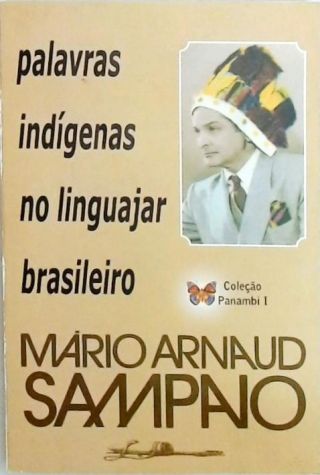 Palavras Indígenas No Linguajar Brasileiro