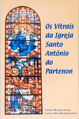 Os Vitrais da Igreja Santo Antônio do Partenon