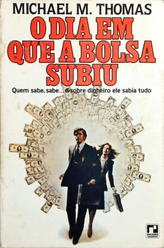 O Dia em que a Bolsa Subiu