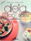 Dieta com Microondas - 100 receitas práticas e deliciosas