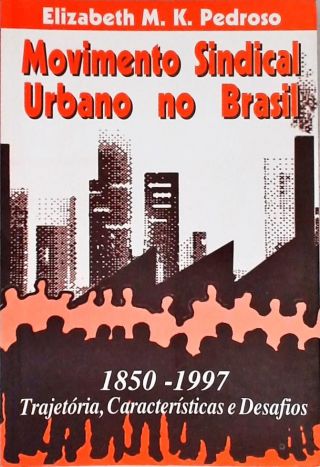 Movimento Sindical Urbano no Brasil