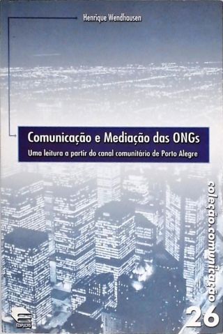 Comunicação E Mediação Das Ongs