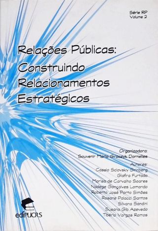 Relações Públicas - Construindo Relacionamentos Estratégicos