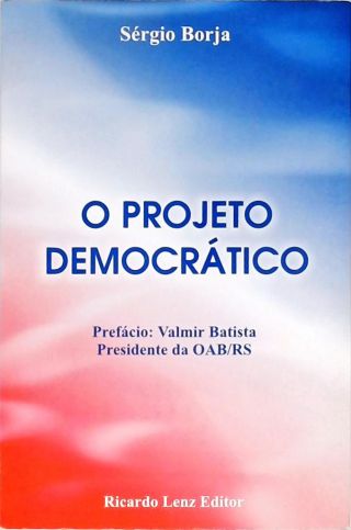 O Projeto Democrático