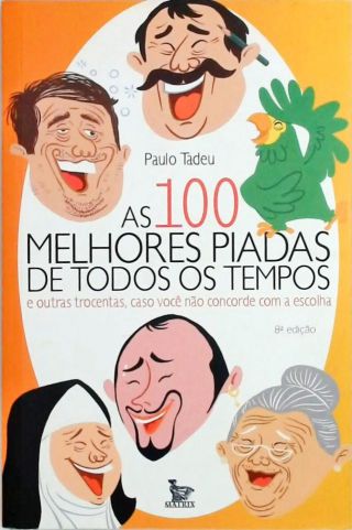 As 100 Melhores Piadas De Todos Os Tempos