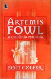 Artemis Fowl - A Colônia Perdida - Vol. 5