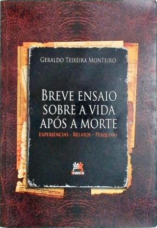 Breve Ensaio Sobre A Vida Após A Morte